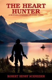 The Heart Hunter, Schneider Robert Henry