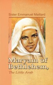 Maryam of Bethlehem, Sister Emmanuel, 