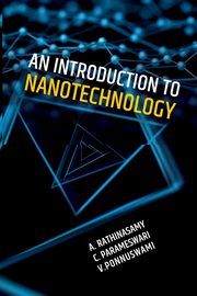 An Introduction To Nanotechnology, Rathinasamy A.