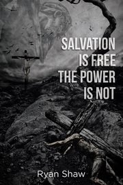 Salvation Is Free The Power Is Not, Shaw Ryan Davis