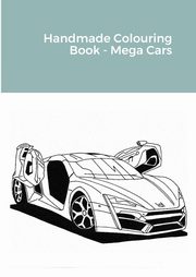 Handmade Colouring Book - Mega Cars, Barber Ted