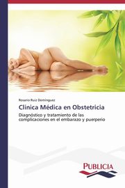 Clnica Mdica en Obstetricia, Ruiz Domnguez Rosario