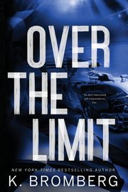 Over the Limit (Alternate Cover), Bromberg K.