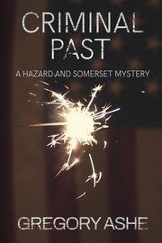 Criminal Past, Ashe Gregory