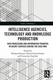 Intelligence Agencies, Technology and Knowledge Production, 
