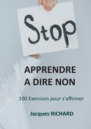 Apprendre a dire non, Richard jacques