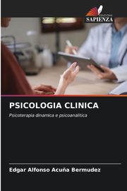 PSICOLOGIA CLINICA, Acu?a Bermdez Edgar Alfonso