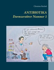 Antibiotika, Reichel Christine