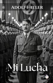 Mi Lucha, Hitler Adolf