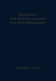 Ergebnisse der Inneren Medizin und Kinderheilkunde, 