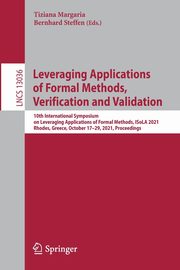 Leveraging Applications of Formal Methods, Verification and Validation, 