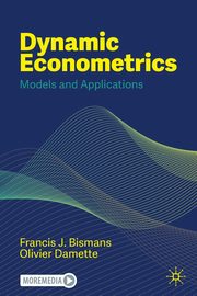 Dynamic Econometrics, Bismans Francis J.