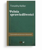 Penia sprawiedliwoci, Keller Timothy