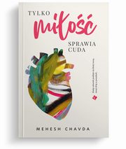 Tylko mio sprawia cuda, Chavda Mahesh