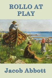 Rollo at Play, Abbott Jacob