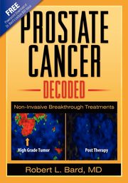 Prostate Cancer Decoded, Bard Robert L