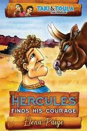 Hercules Finds His Courage, Paige Elena