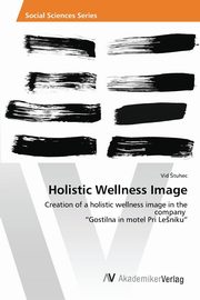 Holistic Wellness Image, tuhec Vid