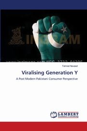 Viralising Generation Y, Naveed Tahniat