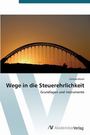 Wege in Die Steuerehrlichkeit, Kunzl Corinna