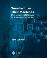 Smarter Than Their Machines, Cullinane John