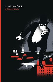 Juve in the Dock, Allain Marcel