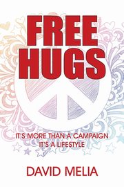 Free Hugs, Melia David