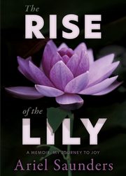 The Rise of the Lily, Saunders Ariel