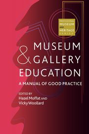 Museum and Gallery Education, 