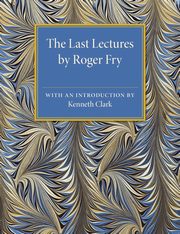Last Lectures, Fry Roger