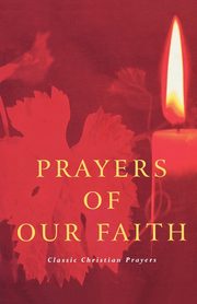 ksiazka tytu: Prayers of the Faith autor: Dales Douglas