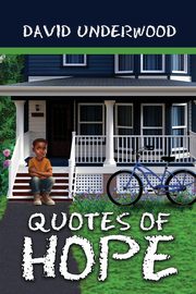 Quotes of Hope, Underwood David
