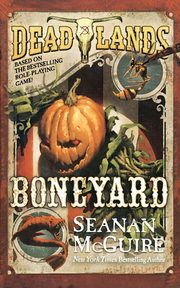 Deadlands, MCGUIRE SEANAN