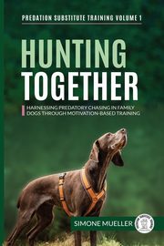 Hunting Together, Mueller Simone