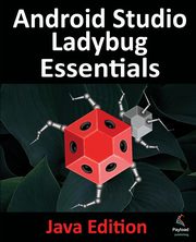 Android Studio Ladybug Essentials - Java Edition, Smyth