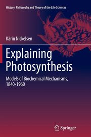 Explaining Photosynthesis, Nickelsen Krin