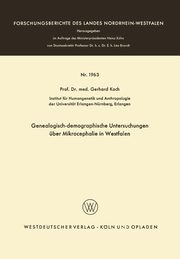 Genealogisch-demographische Untersuchungen ber Mikrocephalie in Westfalen, Koch Gerhard