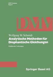 Analytische Methoden Fa1/4r Diophantische Gleichungen, Schmidt W. M.