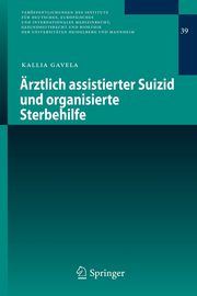rztlich assistierter Suizid und organisierte Sterbehilfe, Gavela Kallia