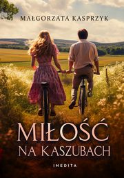 Mio na Kaszubach, Kasprzyk Magorzata