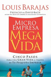 Microempresa, Megavida, Barajas Louis