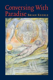 ksiazka tytu: Conversing with Paradise autor: Keeble Brian