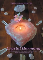 Crystal Harmony, Cushing Debra