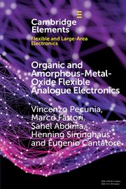 Organic and Amorphous-Metal-Oxide Flexible Analogue Electronics, Pecunia Vincenzo