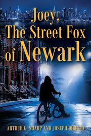 ksiazka tytu: Joey, The Street Fox of Newark autor: Sharp Arthur G