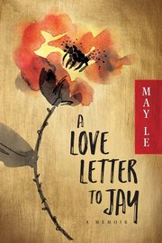 A Love Letter to Jay, Le May