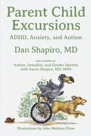 ksiazka tytu: Parent Child Excursions autor: Shapiro Dan