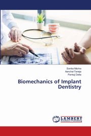 Biomechanics of Implant Dentistry, Mishra Sonika