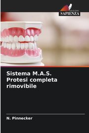 Sistema M.A.S. Protesi completa rimovibile, Pinnecker N.