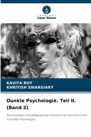 ksiazka tytu: Dunkle Psychologie. Teil II. (Band 2) autor: Roy Kavita